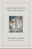 Early Christianity in North Africa.