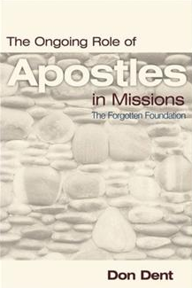 The Ongoing Role of Apostles in Missions: The Forgotten Foundation