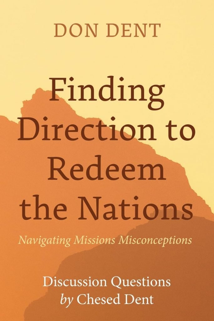 Finding Direction to Redeem the Nations: Navigating Missions Misconceptions