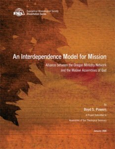 An Interdependence Model for Mission: Alliance between the Oregon Ministry Network and the Malawi Assemblies of God