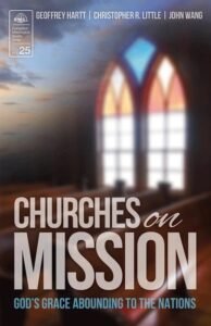 Volume 25: Churches on Mission: God’s Grace Abounding to the Nations