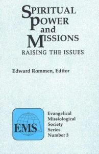 Volume 3: Spiritual Power and Missions: Raising the Issues