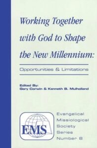 Volume 8: Working Together with God to Shape the New Millennium: Opportunities and Limitations
