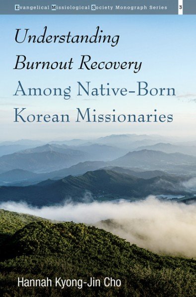 Understanding Burnout Recovery Among Native-Born Korean Missionaries