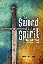 The Sword of the Spirit: How God’s Word Changes Lives